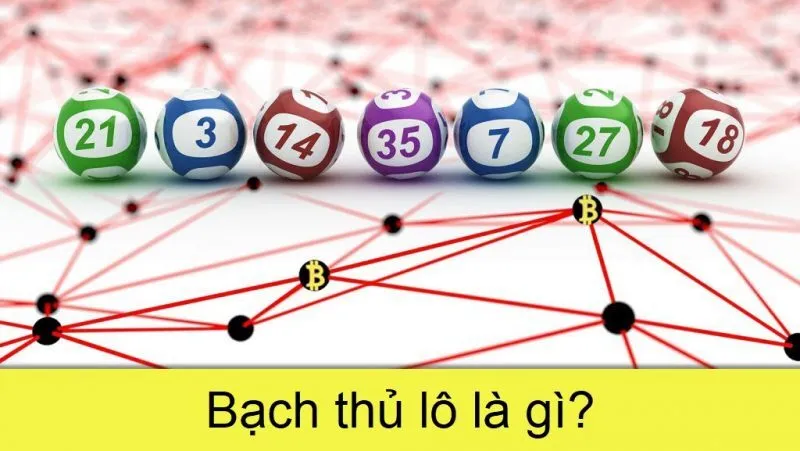 Bạch thủ lô là gì? Cách bắt bạch thủ lô hiệu quả chia sẻ cho anh em tham khảo 4 Cách chơi hiệu quả bạch thủ lô là gì?