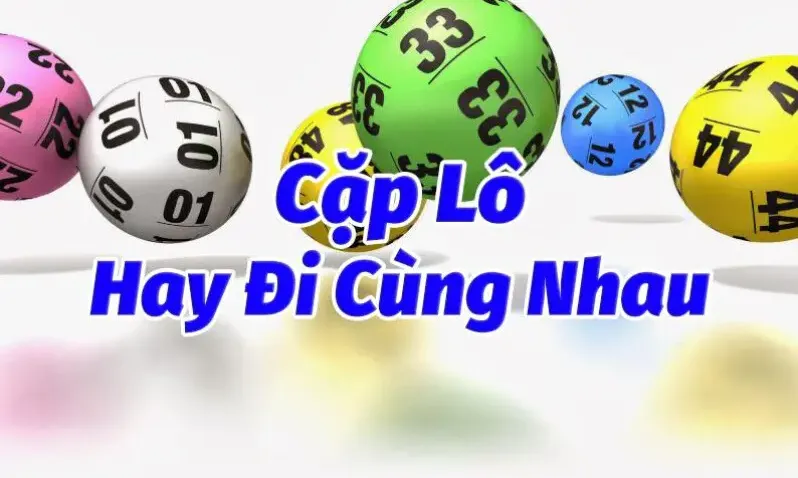 Các cặp Lô Hay Đi Cùng Nhau Anh Em Tìm Hiểu Ngay Nhé 4 Các cặp lô hay đi cùng nhau có thể xuất hiện theo thứ
